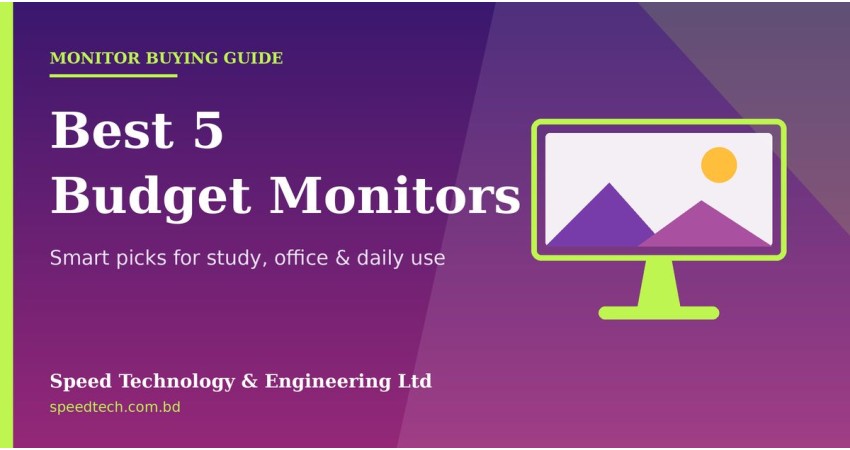 Best Budget Monitors: 5 Easy Picks for Everyday Use