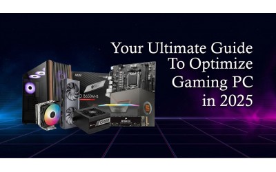 The Ultimate Guide to Optimize Your Gaming PC in 2025